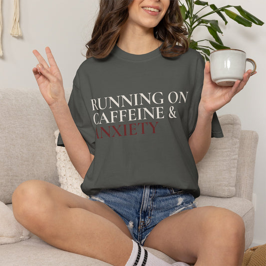 Running on Caffeine & Anxiety T-Shirt